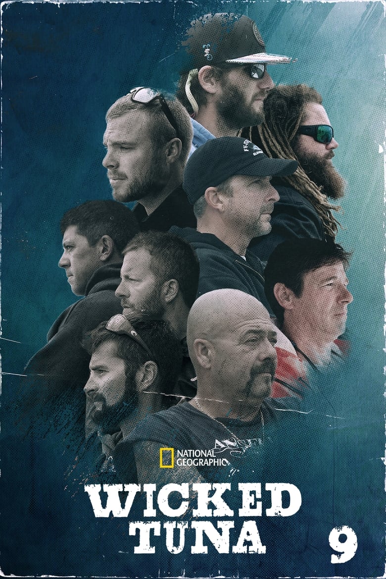 Poster of Cast and Crew in Wicked Tuna - Season 9 - Episode 11 - Angry Waters