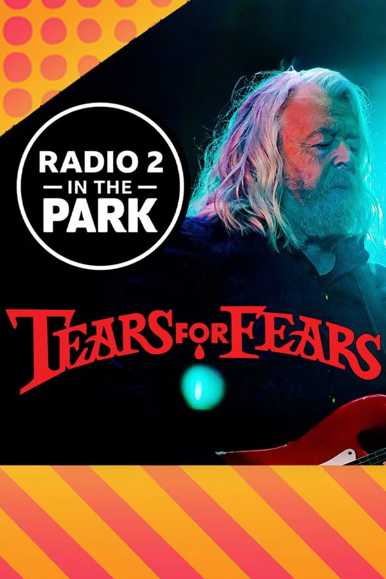 Poster of Tears for Fears: Radio 2 in the Park