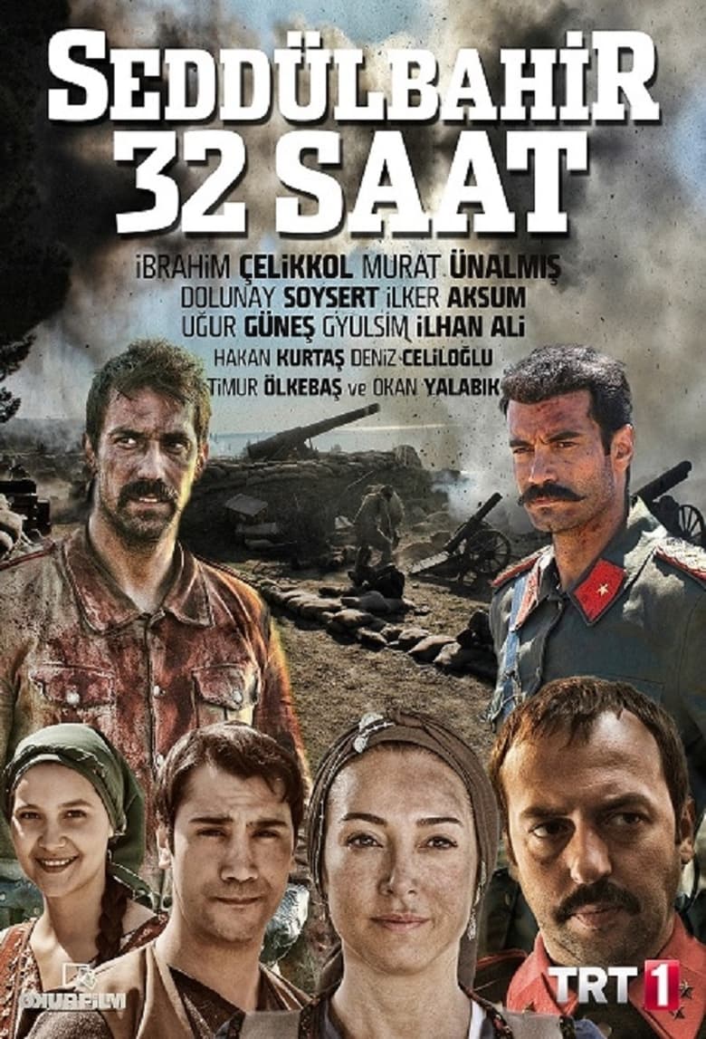 Poster of Episodes in Seddulbahir 32 Saat - Season 1 - Season 1