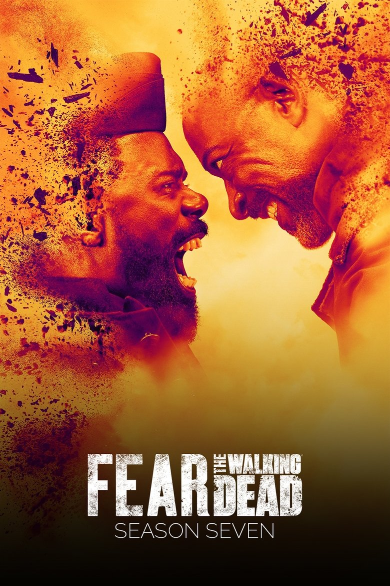 Poster of Episodes in Fear The Walking Dead - Season 7 - Season 7
