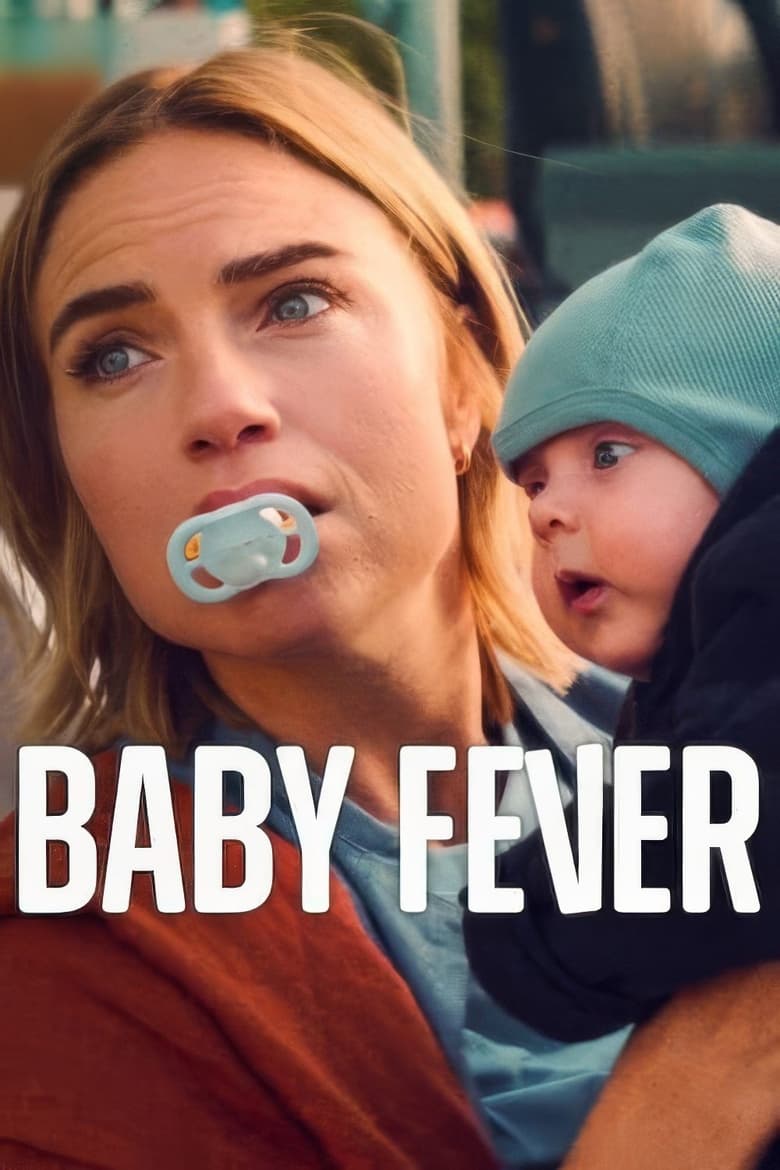 Poster of Cast and Crew in Baby Fever - Season 2 - Episode 1 - Worst Mom in the World