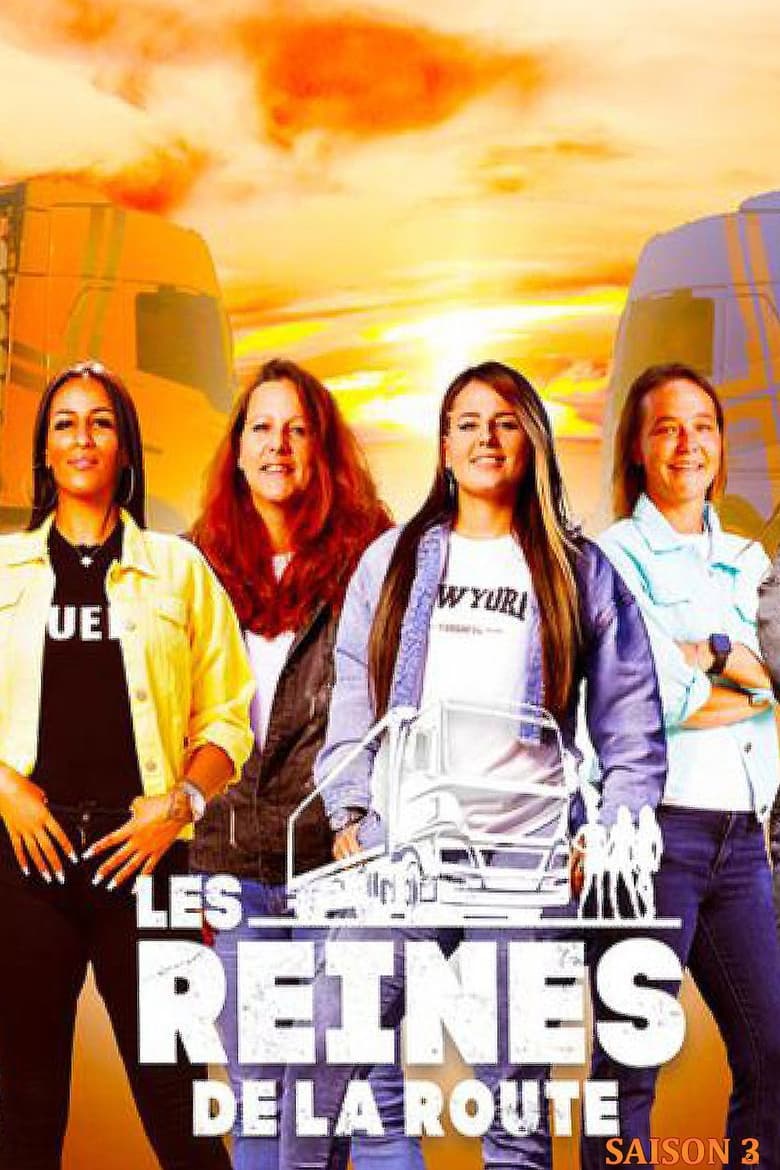 Poster of Episodes in Les Reines De La Route - Season 3 - Season 3