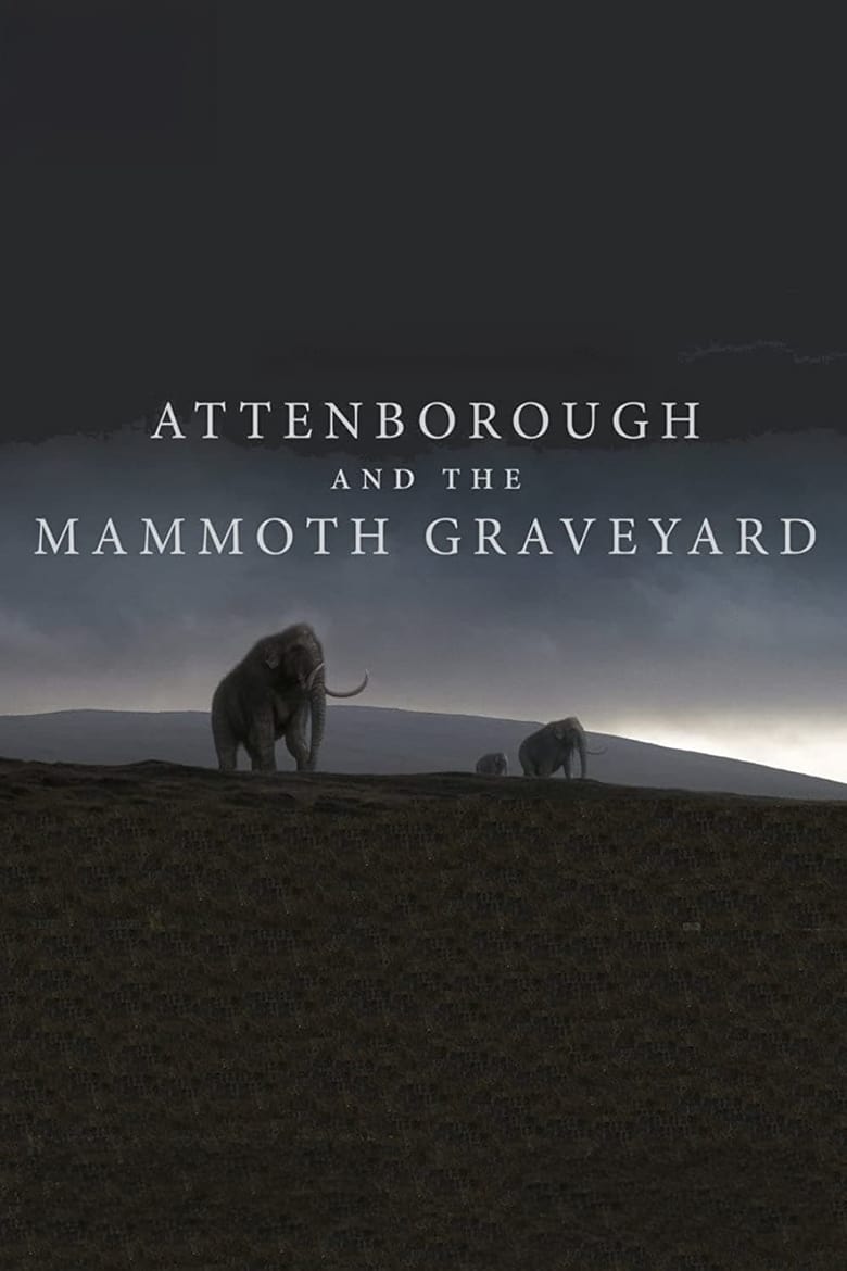 Poster of Attenborough and the Mammoth Graveyard