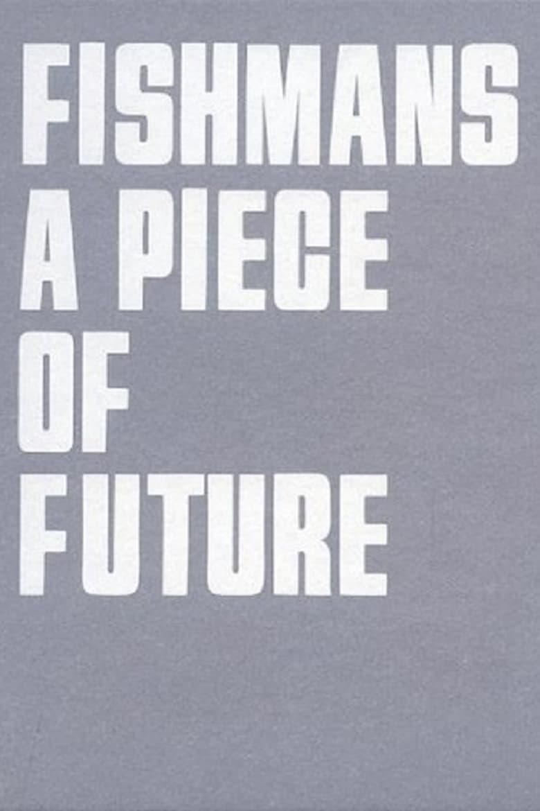 Poster of Fishmans: A Piece of Future