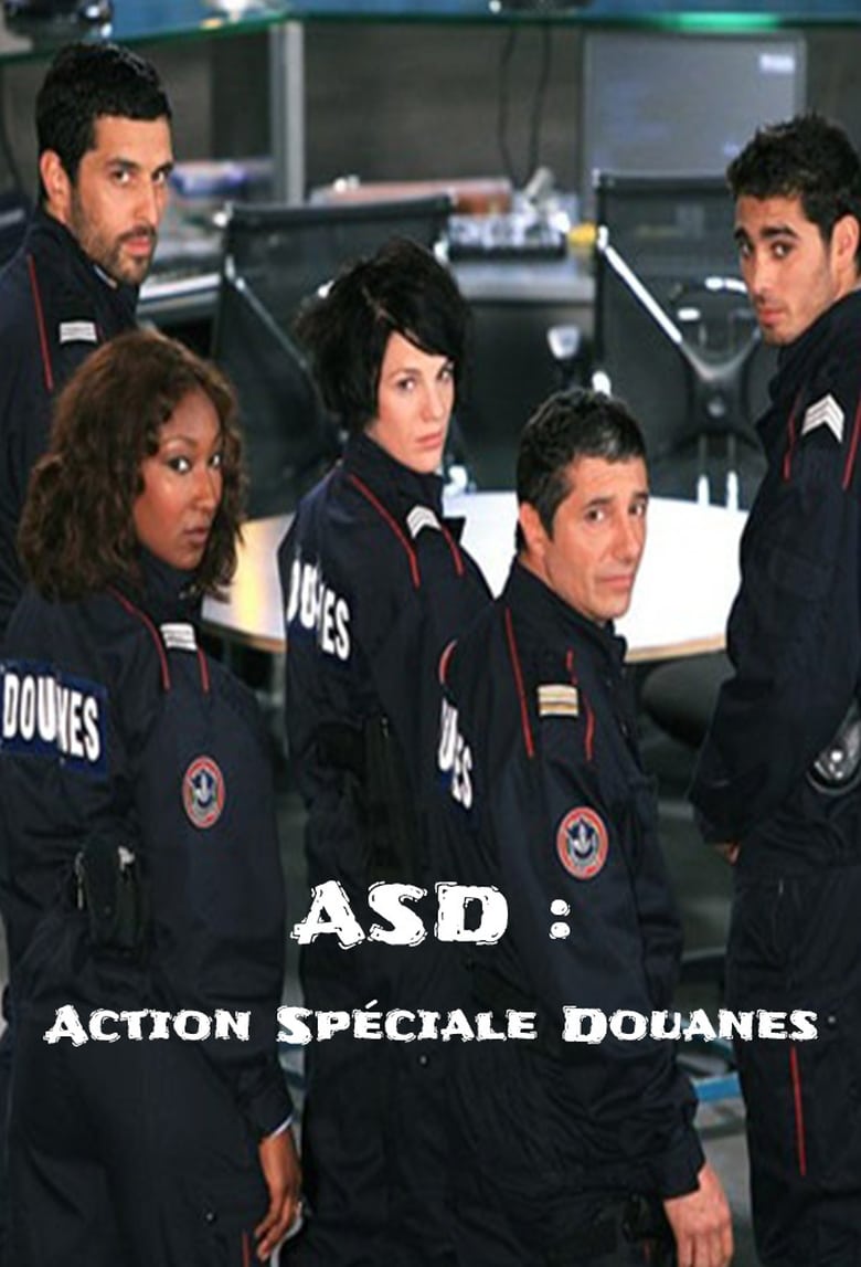 Poster of ASD : Action Spéciale Douanes