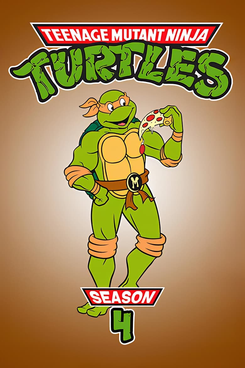 Poster of Episodes in Teenage Mutant Ninja Turtles - Season 4 - Season 4