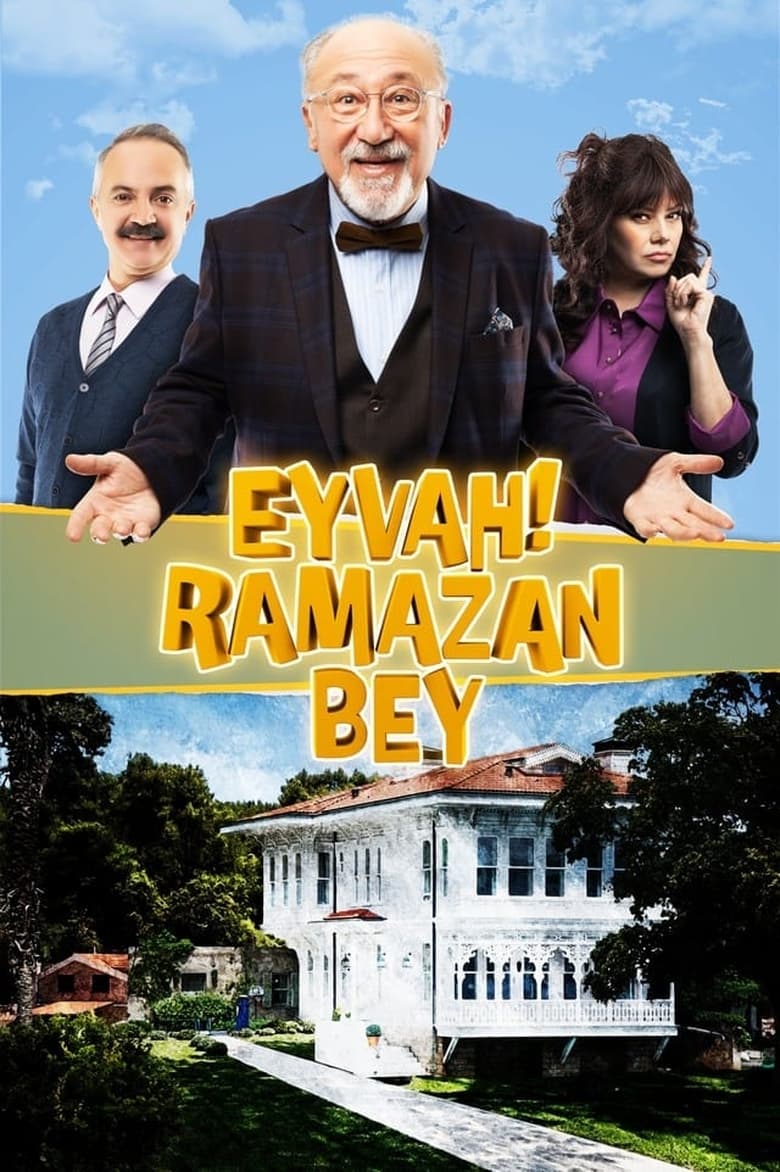 Poster of Cast and Crew in Eyvah! Ramazan Bey - Season 1 - Episode 7 - Episode 7