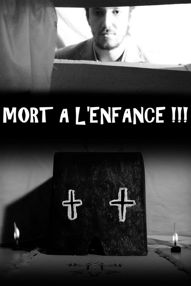 Poster of MORT A L'ENFANCE !!!