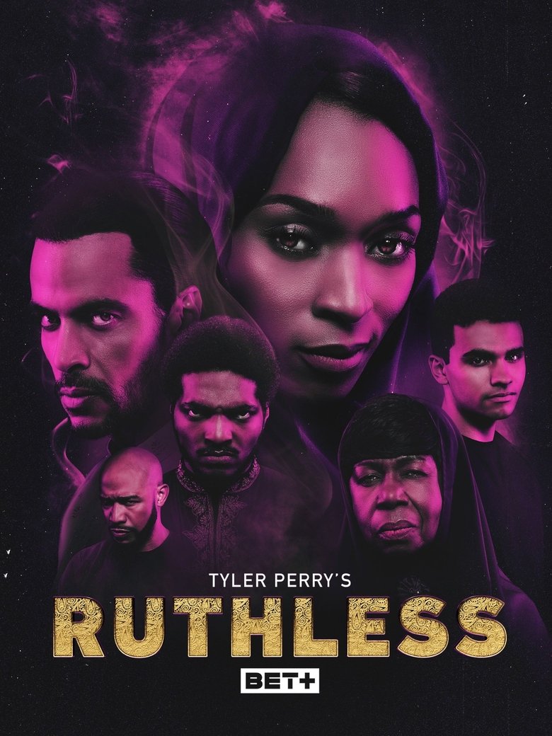 Poster of Episodes in Tyler Perry's Ruthless - Season 4 - Season 4