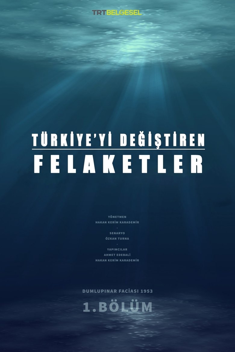 Poster of Türkiye’yi Değiştiren Felaketler
