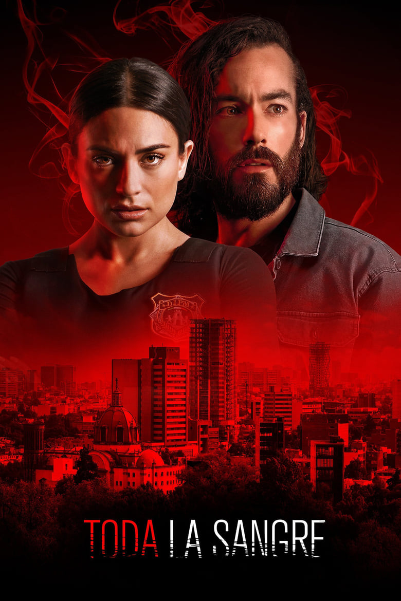 Poster of Episodes in Toda La Sangre - Season 1 - Season 1