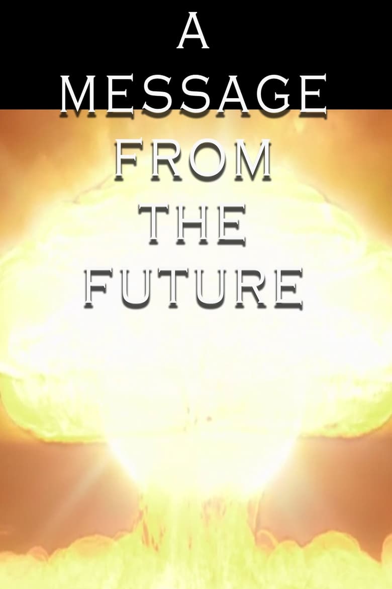 Poster of A Message From the Future