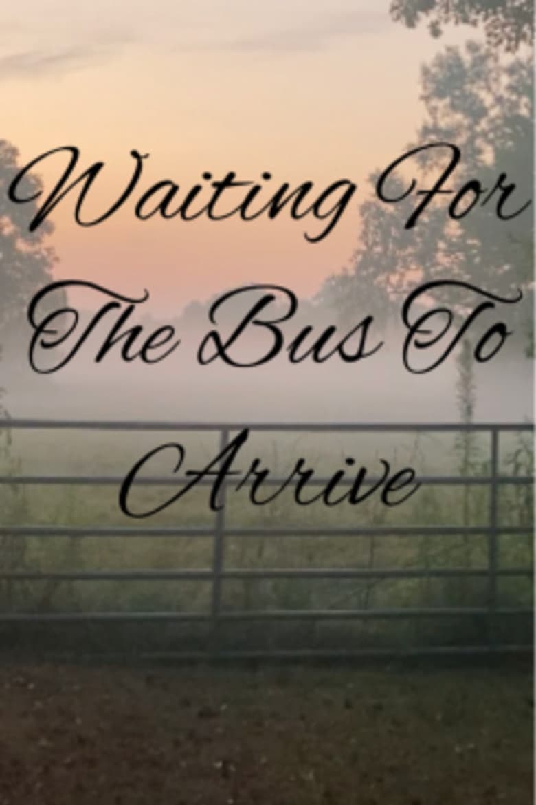 Poster of Waiting for the Bus to Arrive