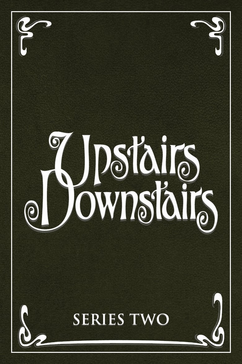 Poster of Episodes in Upstairs, Downstairs - Season 2 - Season 2