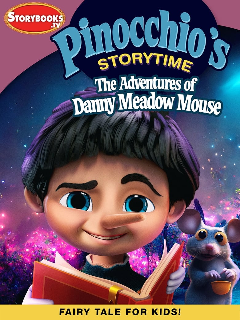 Poster of Pinocchio’s Storytime: The Adventures of Danny Meadow Mouse