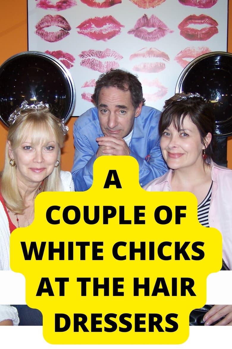 Poster of A Couple of White Chicks at the Hairdresser