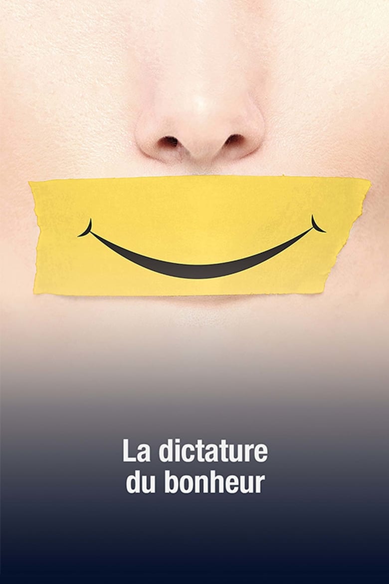 Poster of La dictature du bonheur