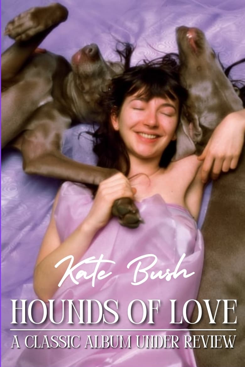 Poster of Kate Bush - Hounds of Love: A Classic Album Under Review