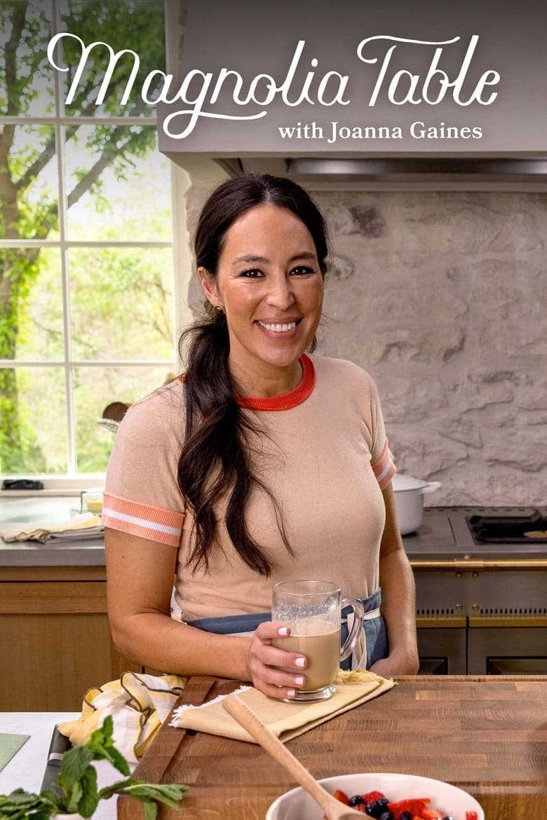 Poster of Episodes in Magnolia Table With Joanna Gaines - Season 3 - Season 3