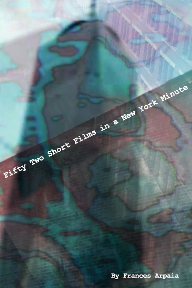 Poster of Fifty Two Short Films in a New York Minute