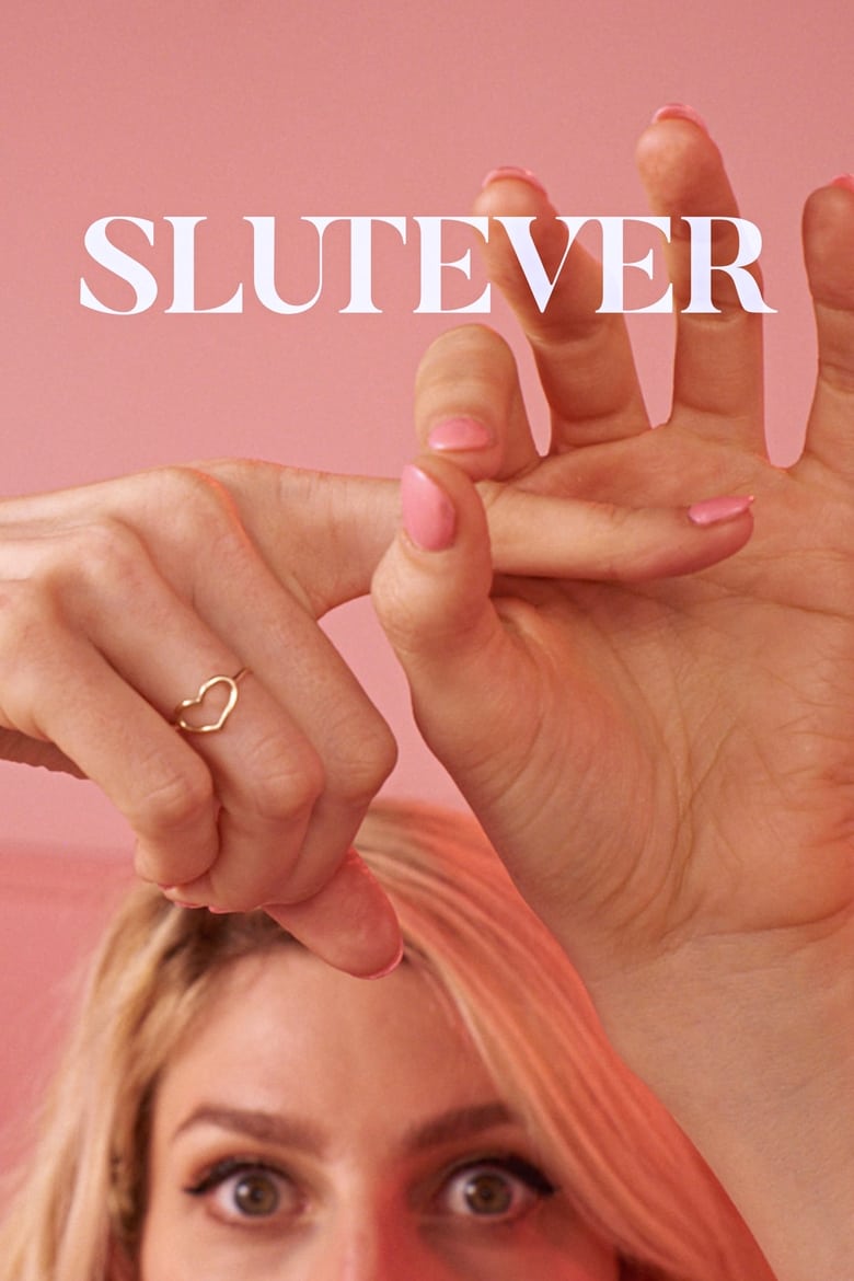 Poster of Episodes in Slutever - Season 1 - Season 1