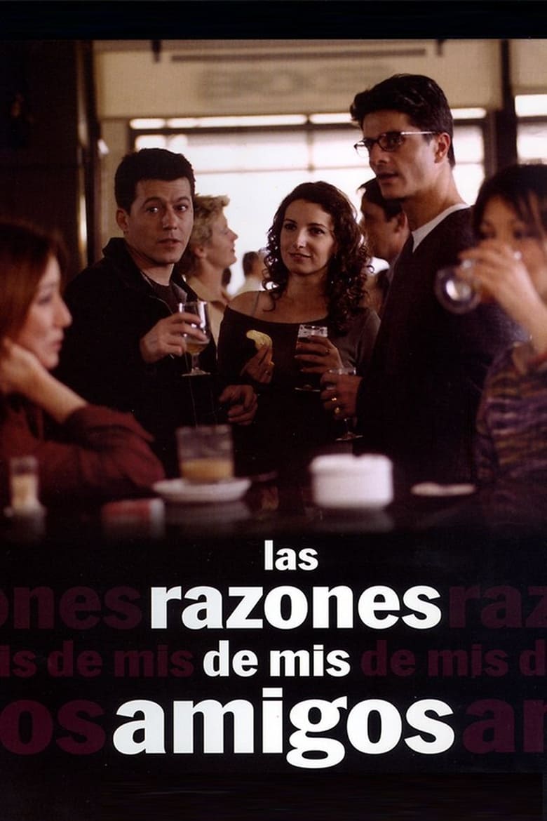 Poster of Las razones de mis amigos