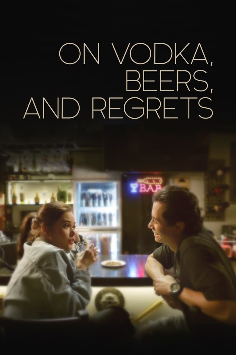 Poster of On Vodka, Beers, and Regrets