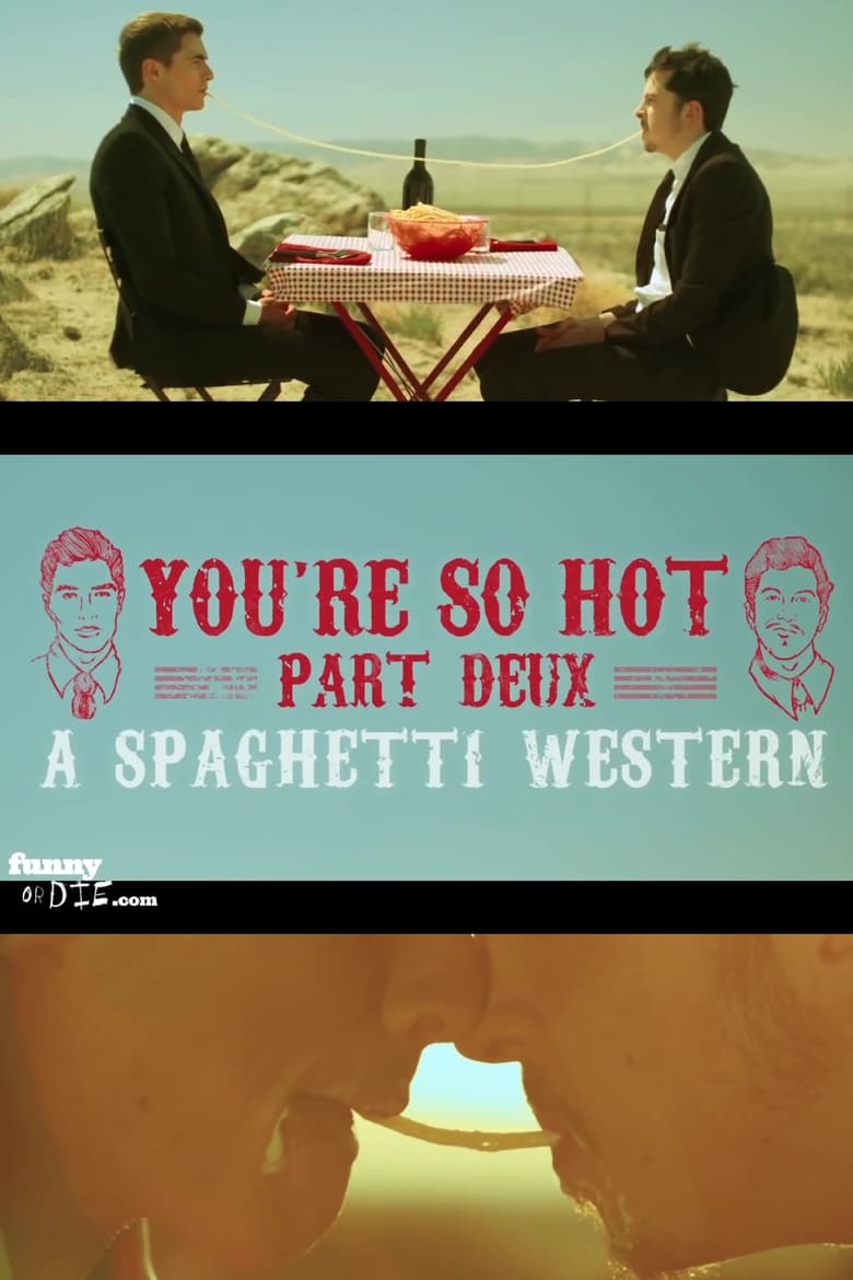 Poster of You're So Hot: Part Deux with Dave Franco & Chris Mintz-Plasse