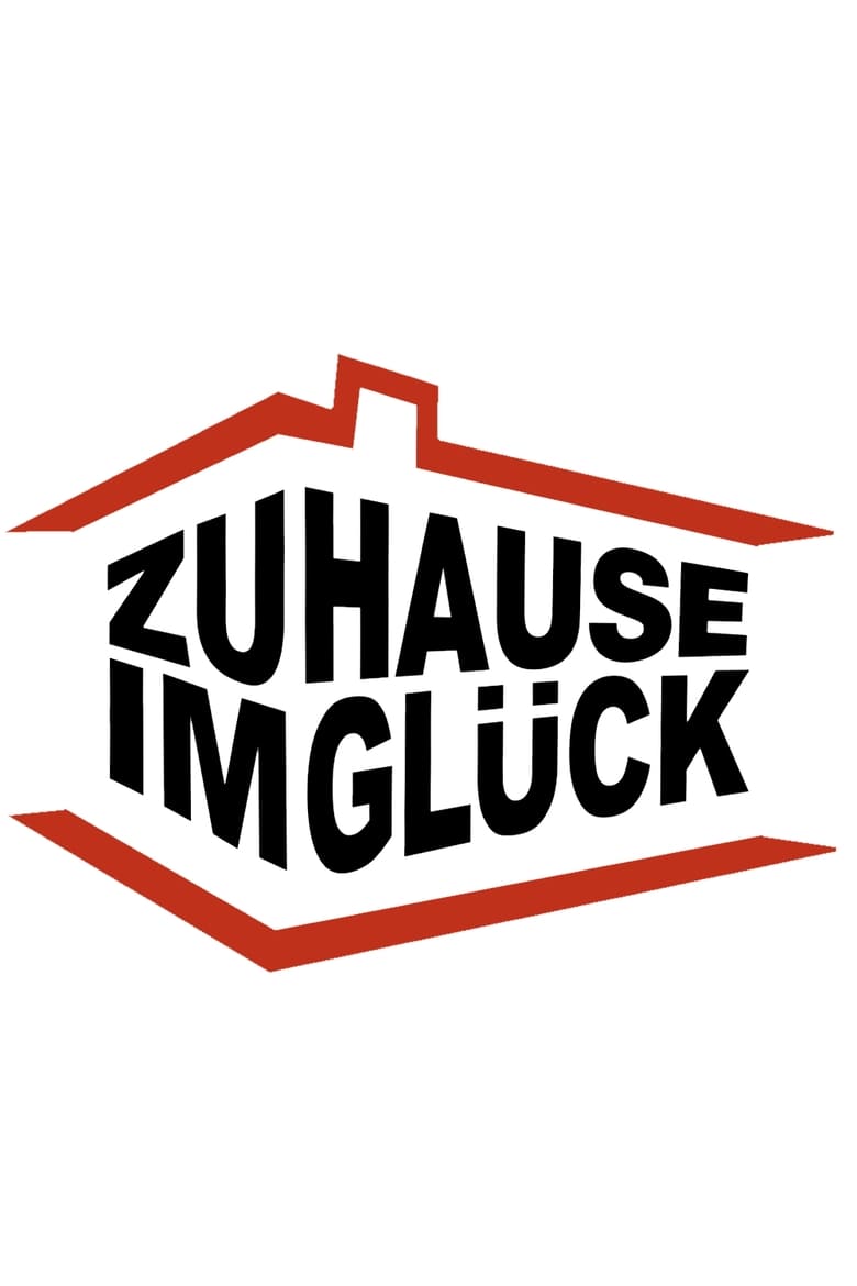 Poster of Zuhause im Glück – Unser Einzug in ein neues Leben