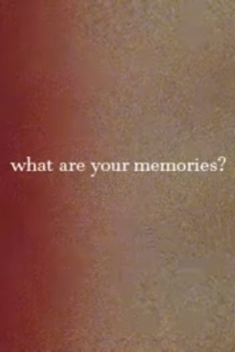 Poster of What Are Your Memories?