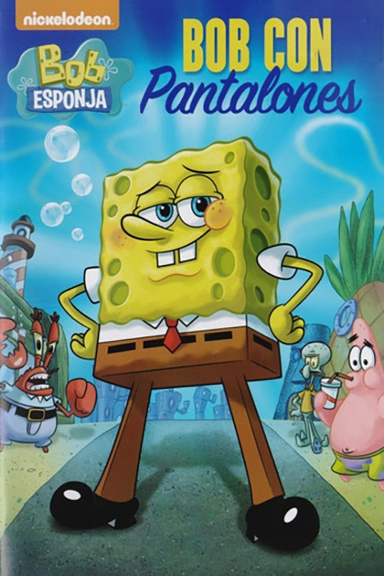 Poster of Bob Esponja: Pantalones largos