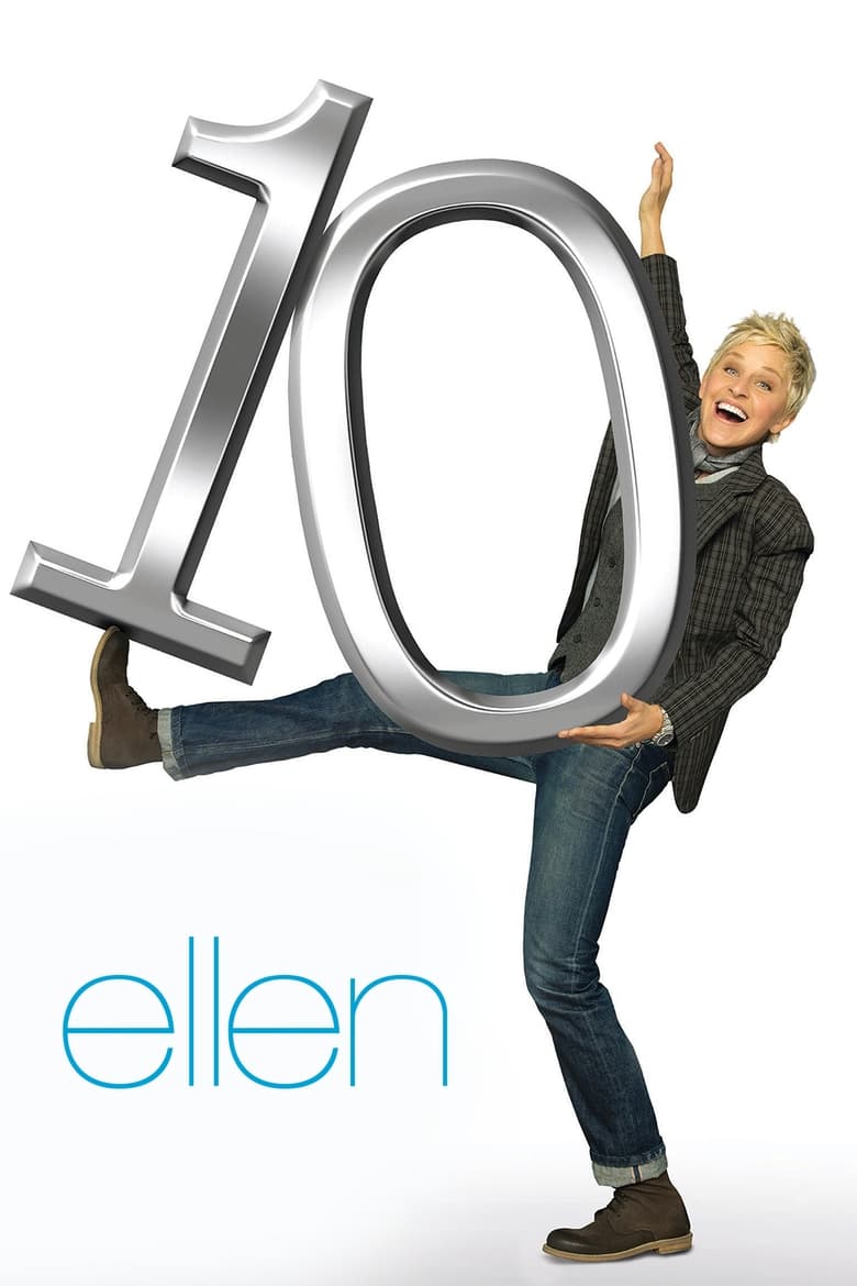 Poster of Episodes in The Ellen DeGeneres Show - Season 10 - Season 10