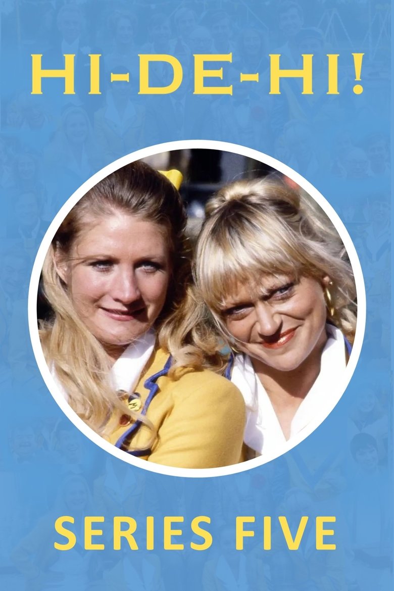 Poster of Episodes in Hi De Hi! - Season 5 - Season 5