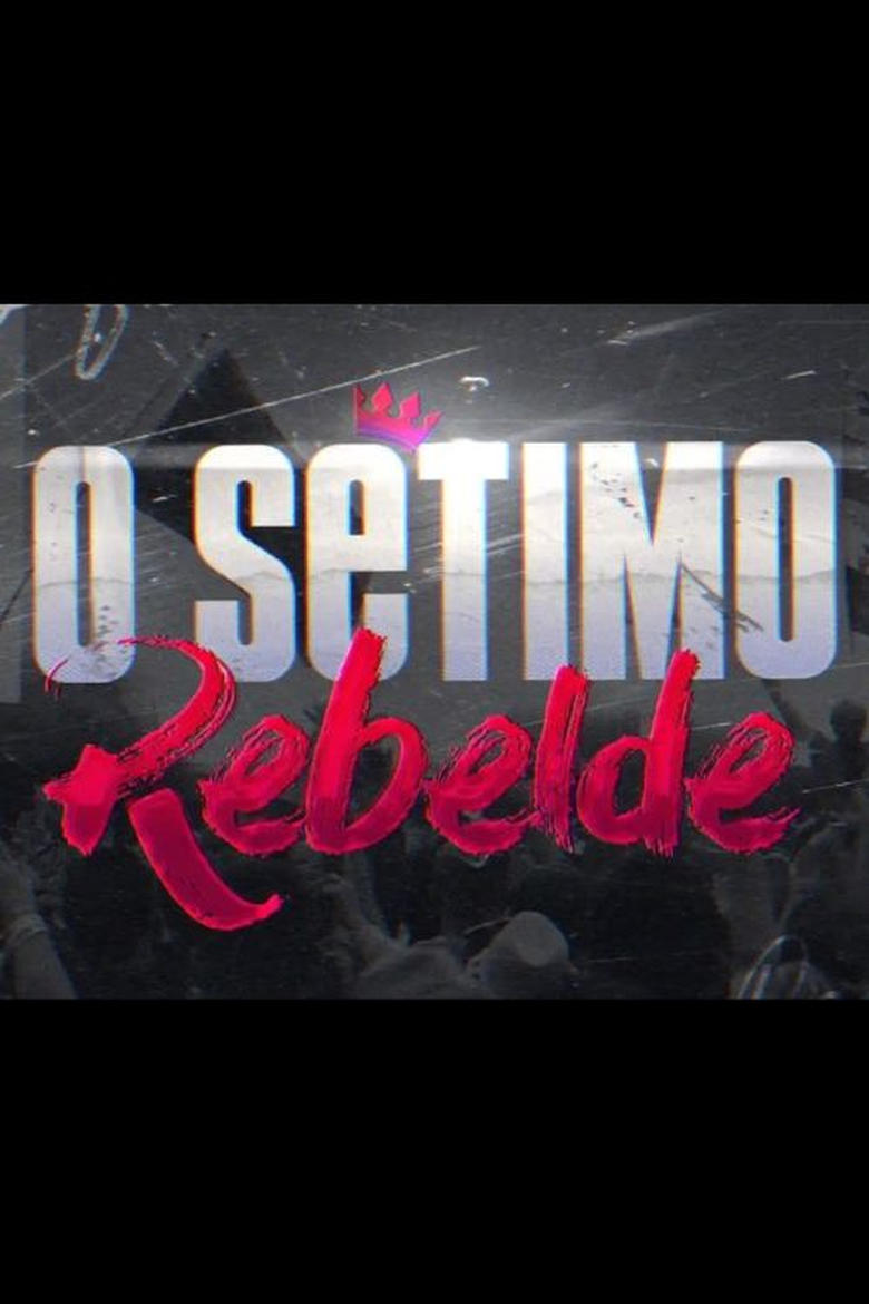 Poster of O Sétimo Rebelde