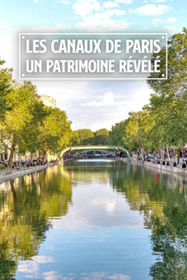 Poster of Les canaux de Paris: Un patrimoine révélé