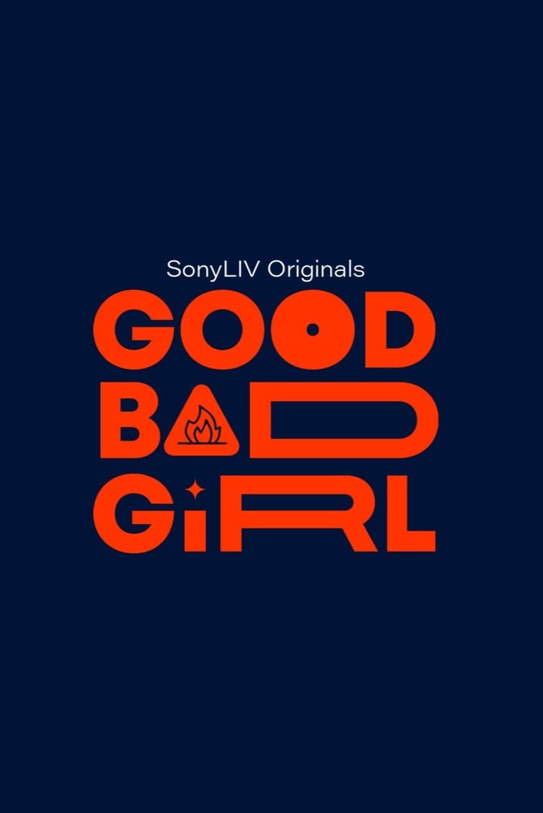 Poster of Episodes in Good Bad Girl - Season 1 - Season 1