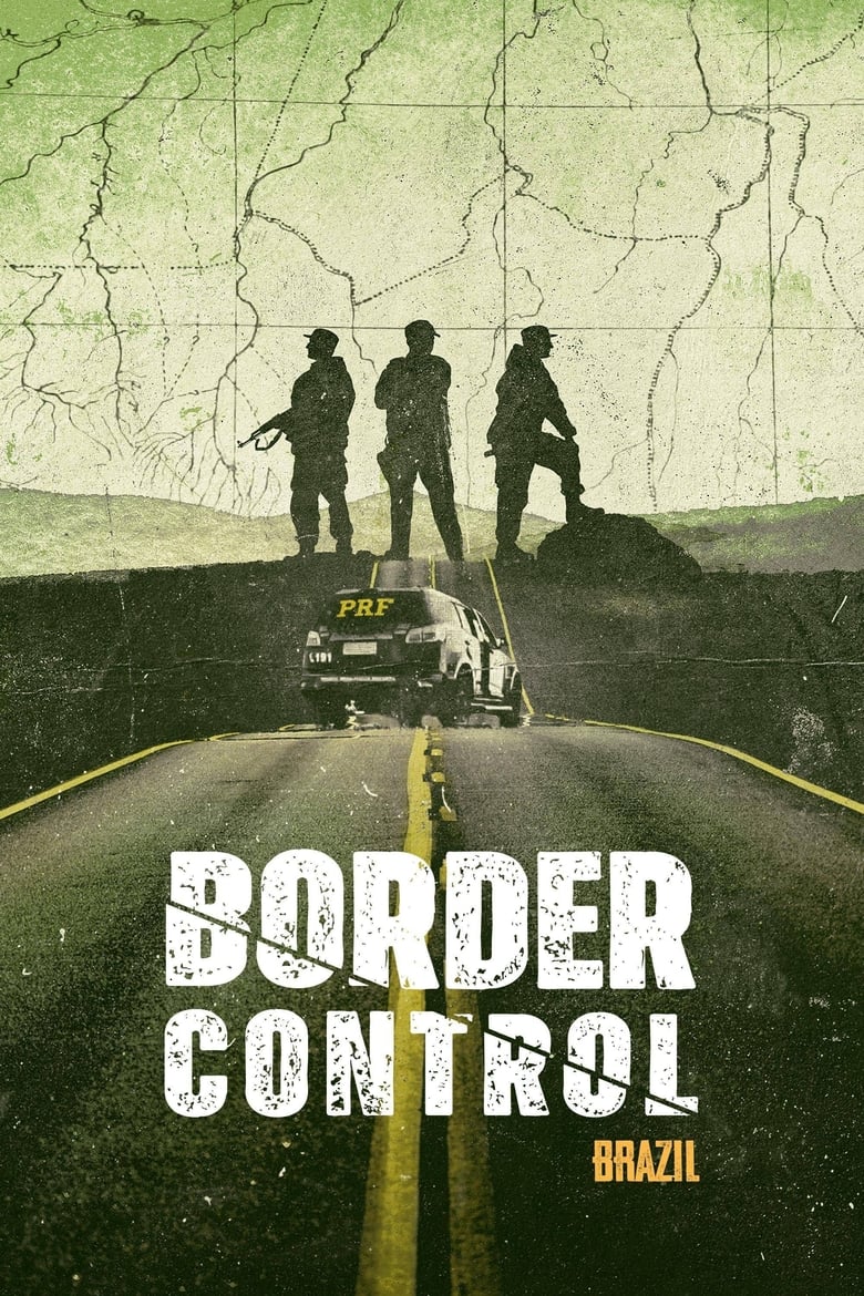 Poster of Episodes in Border Control  Brazil - Season 2 - Season 2