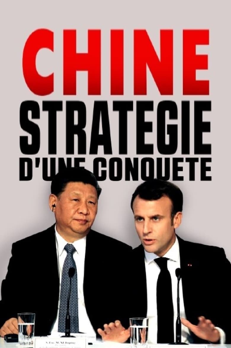 Poster of Chine, stratégie d'une conquête