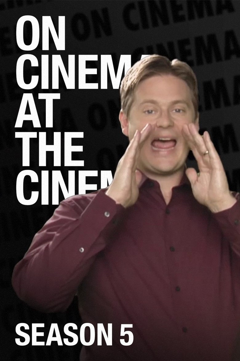 Poster of Episodes in On Cinema - Season 5 - Season 5