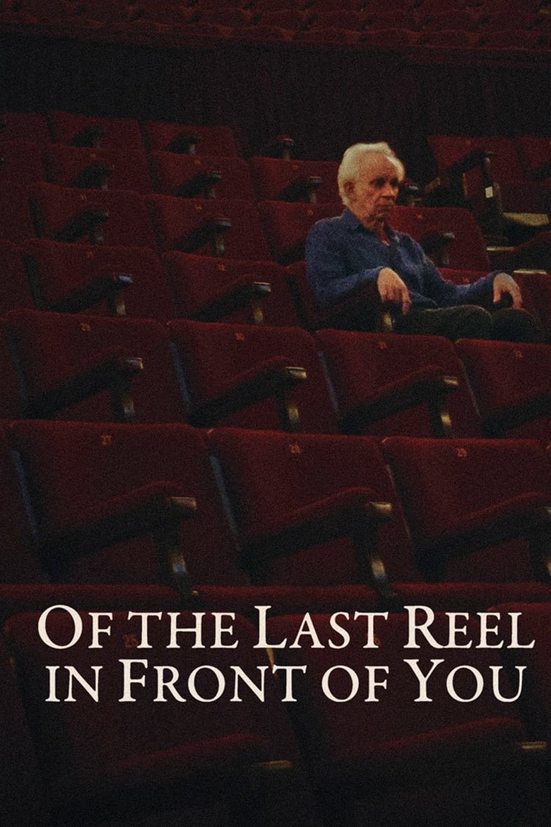 Poster of Of The Last Reel In Front Of You