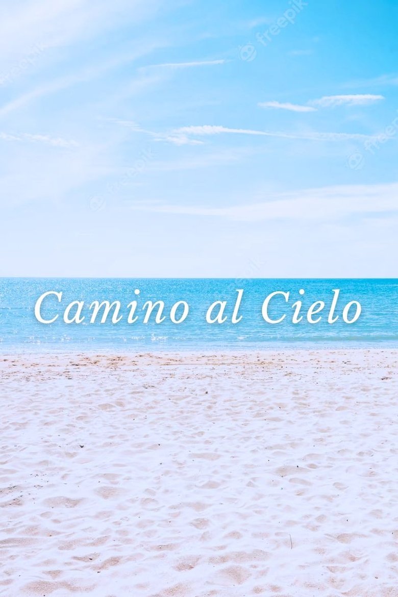 Poster of Camino Al Cielo