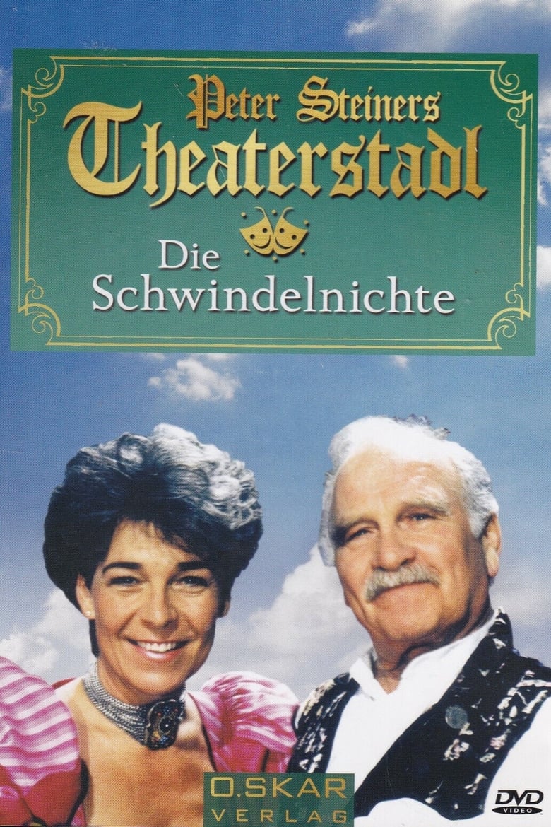 Poster of Peter Steiners Theaterstadl - Die Schwindelnichte