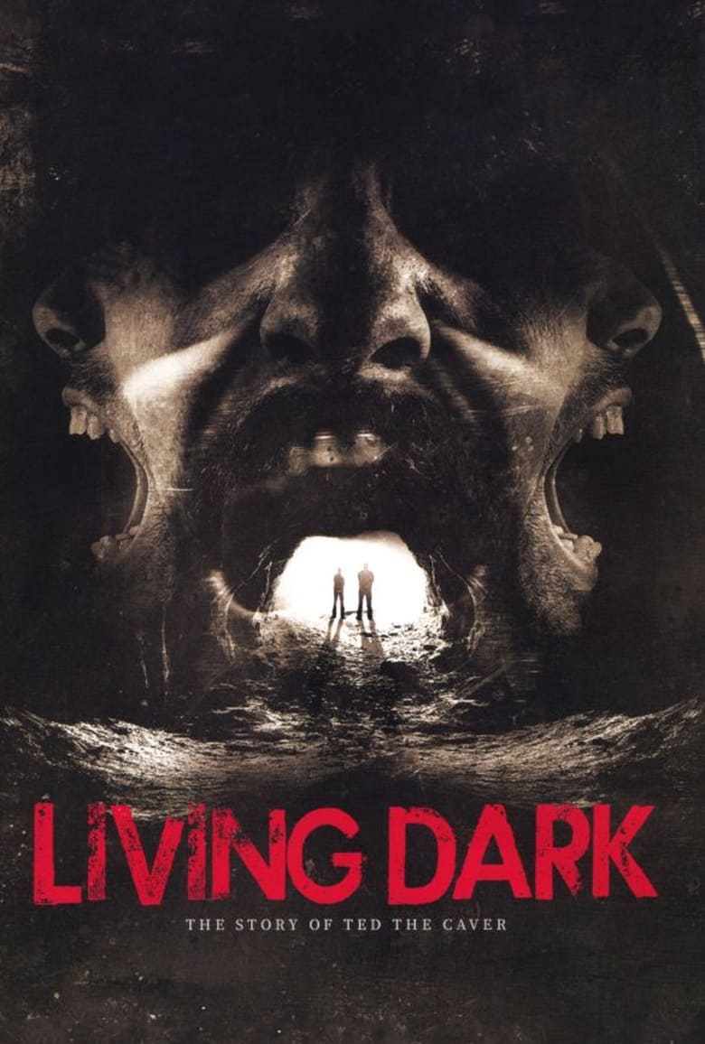 Poster of Living Dark: The Story of Ted the Caver