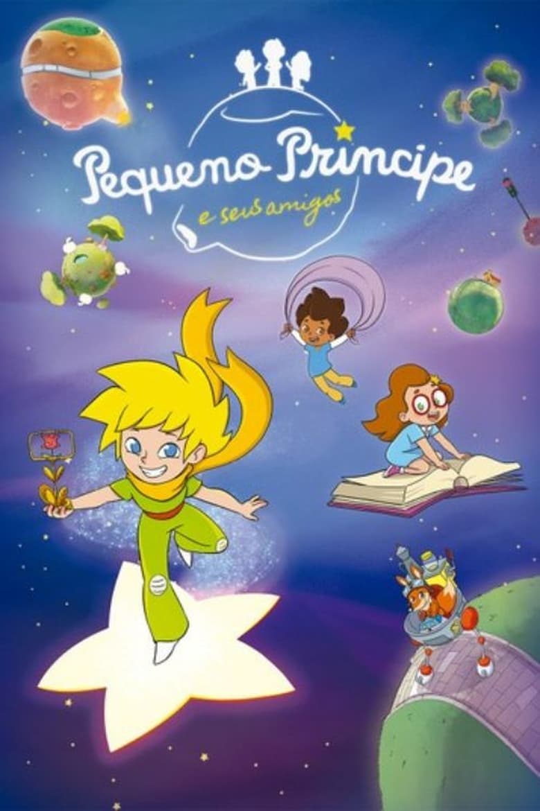 Poster of Episodes in The Little Prince & Friends - Season 1 - Season 1