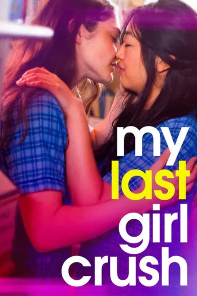 Poster of My Last Girl Crush