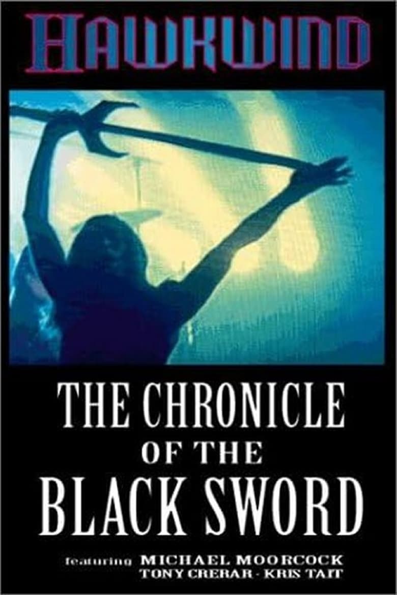 Poster of Hawkwind: The Chronicle of the Black Sword