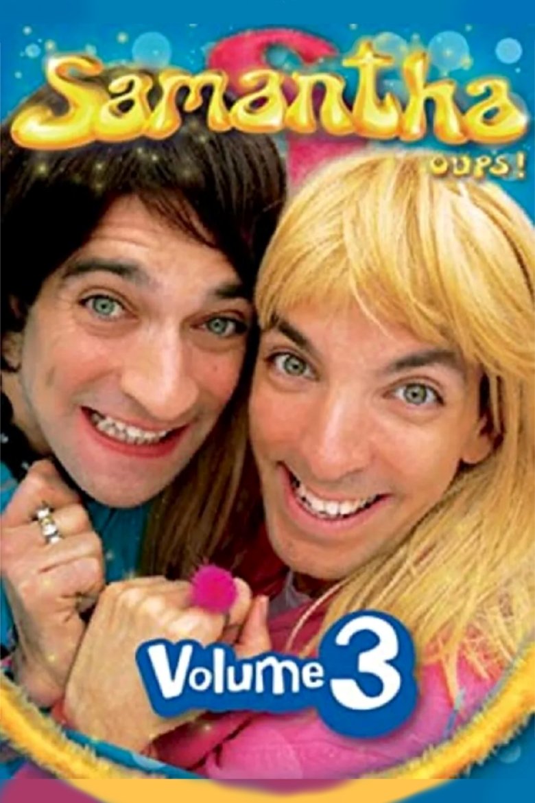 Poster of Episodes in Samantha Oups ! - Season 3 - Season 3