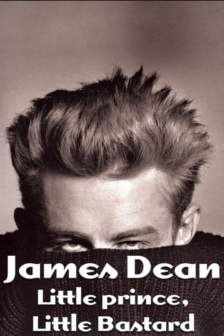 Poster of James Dean: Little Prince, Little Bastard