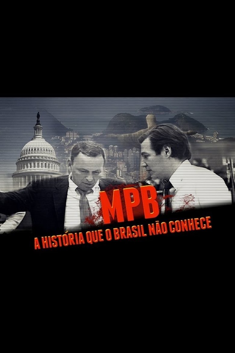 Poster of MPB: A História Que o Brasil Não Conhece