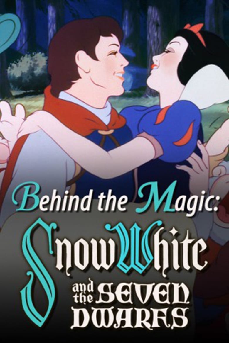 Poster of Behind the Magic: Snow White and the Seven Dwarfs